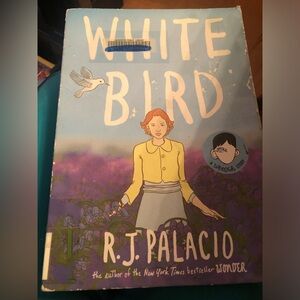 Historical book, “White Bird” by R. J. Palacio,